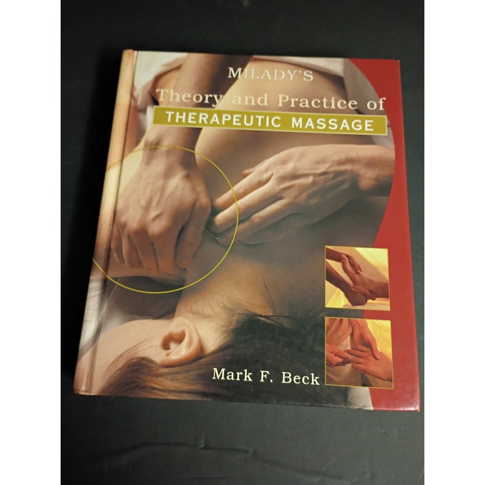 Theory and Practice of Therapeutic Massage by Mark F. Beck